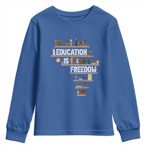 Education Is Freedom Youth Sweatshirt Black History Month Teacher Black Leaders Figure TS11 Royal Blue Print Your Wear