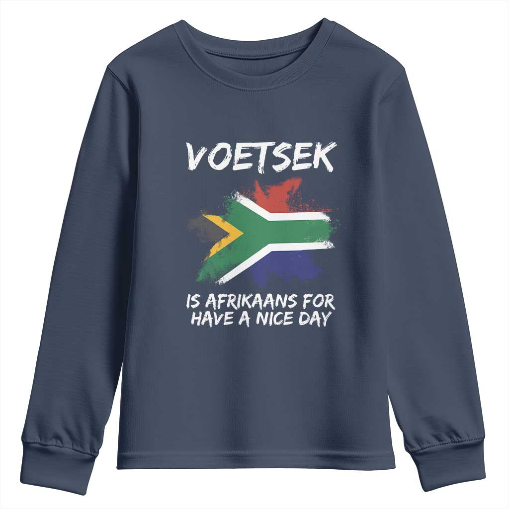 Funny Voetsek Is Afrikaans For Have A Nice Day Youth Sweatshirt Vintage Saffa Flag TS11 Navy Print Your Wear