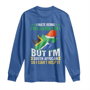 I Hate Being This Damn Sexy But I'm South African So I can't Help It Long Sleeve Shirt Saffa Flag TS11 Royal Blue Print Your Wear