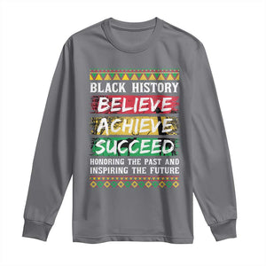 Black History Believe Achieve Succeed Long Sleeve Shirt African American History TS11 Charcoal Print Your Wear