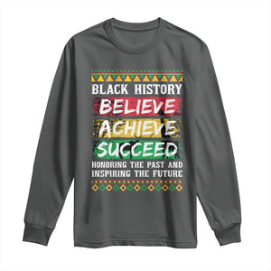 Black History Believe Achieve Succeed Long Sleeve Shirt African American History TS11 Dark Heather Print Your Wear