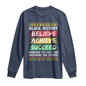 Black History Believe Achieve Succeed Long Sleeve Shirt African American History TS11 Navy Print Your Wear