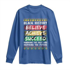 Black History Believe Achieve Succeed Long Sleeve Shirt African American History TS11 Royal Blue Print Your Wear