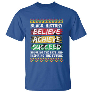 Black History Believe Achieve Succeed T Shirt African American History TS11 Royal Blue Print Your Wear
