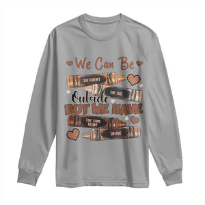 African American Teacher Long Sleeve Shirt We Can Be Different On The Outside But We Have The Same Heart Inside Melanin Crayons TS11 Sport Gray Print Your Wear