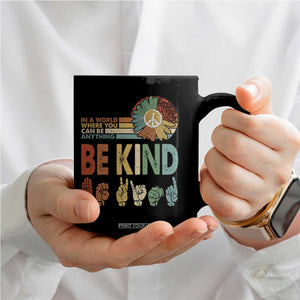 In A World Where You Can Be Anything Be Kind Coffee Mug Sign Language Retro Peace Sign TS11 Print Your Wear