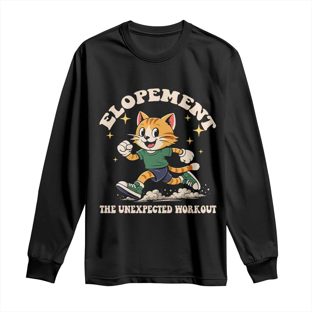 Elopement The Unexpected Workout Long Sleeve Shirt Autism Neurodiversity Cat TS11 Black Print Your Wear
