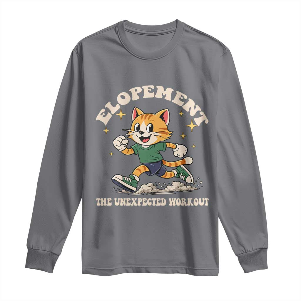 Elopement The Unexpected Workout Long Sleeve Shirt Autism Neurodiversity Cat TS11 Charcoal Print Your Wear
