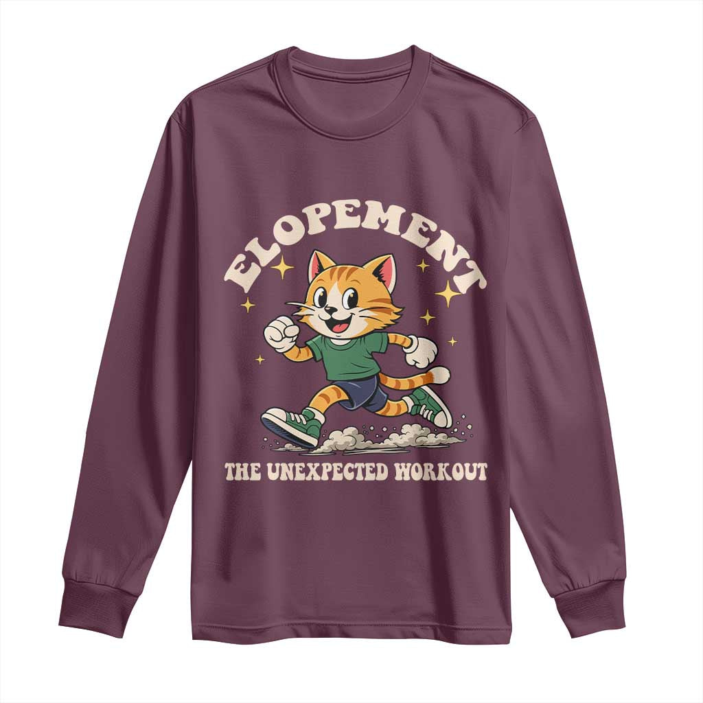 Elopement The Unexpected Workout Long Sleeve Shirt Autism Neurodiversity Cat TS11 Maroon Print Your Wear