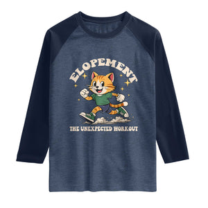Elopement The Unexpected Workout Raglan Shirt Autism Neurodiversity Cat TS11 Heather Denim Navy Print Your Wear