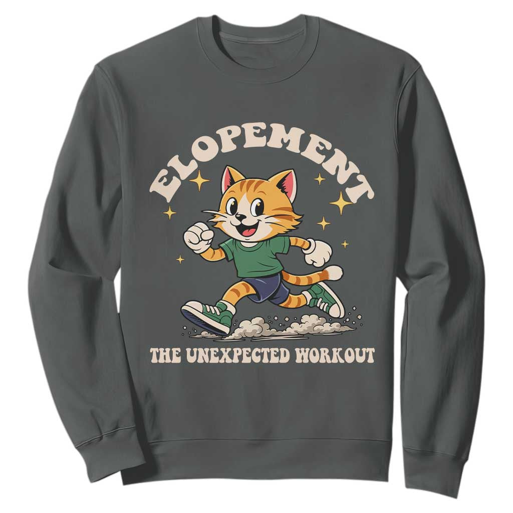 Elopement The Unexpected Workout Sweatshirt Autism Neurodiversity Cat TS11 Dark Heather Print Your Wear