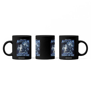 You Call It Autism I Call It Having That Dawg In Me Coffee Mug Funny Cringe Alpha Wolf TS11 Print Your Wear