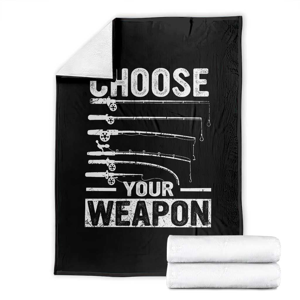 Funny Fishing Throw Blanket Choose Your Weapon Fisherman Gifts