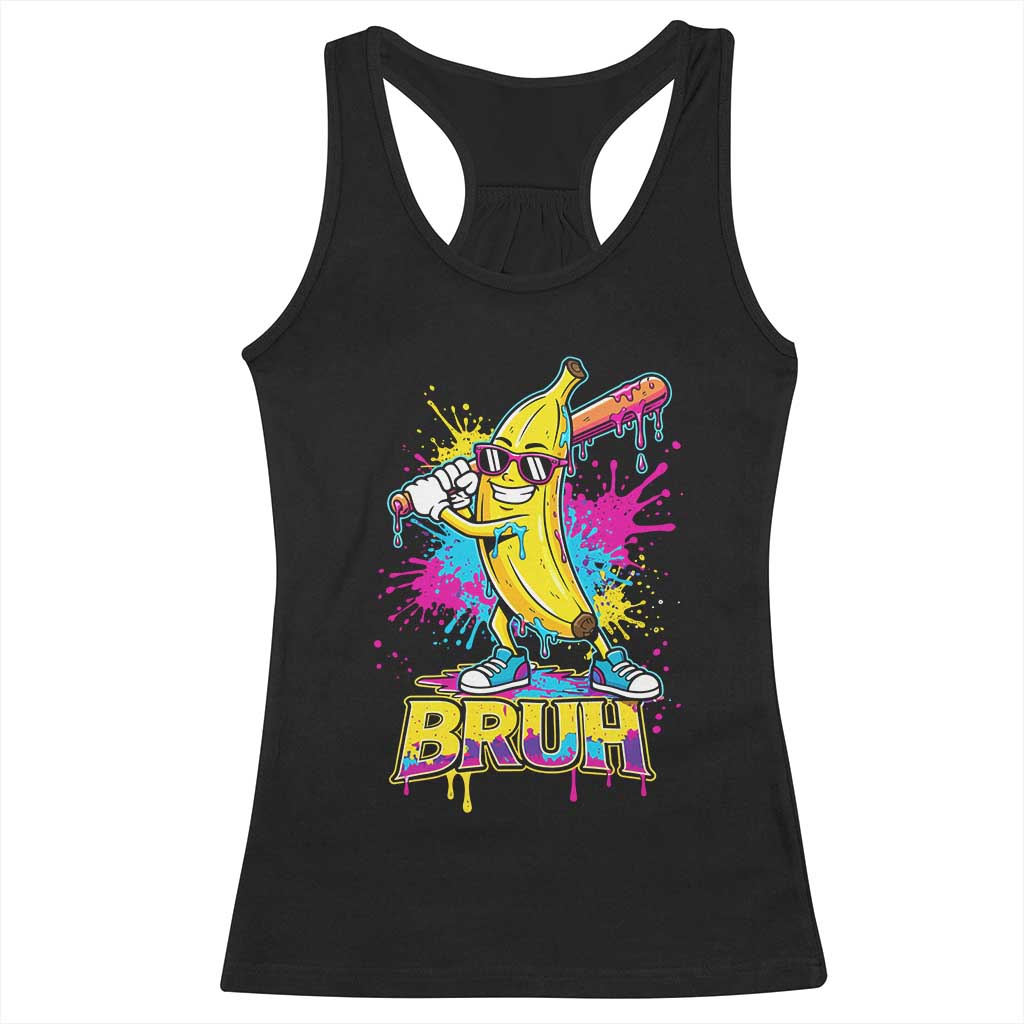 Funny Bruh Banana Baseball Drip Ice Cream Sports Splatter Racerback Tank Top TS11 Black Print Your Wear