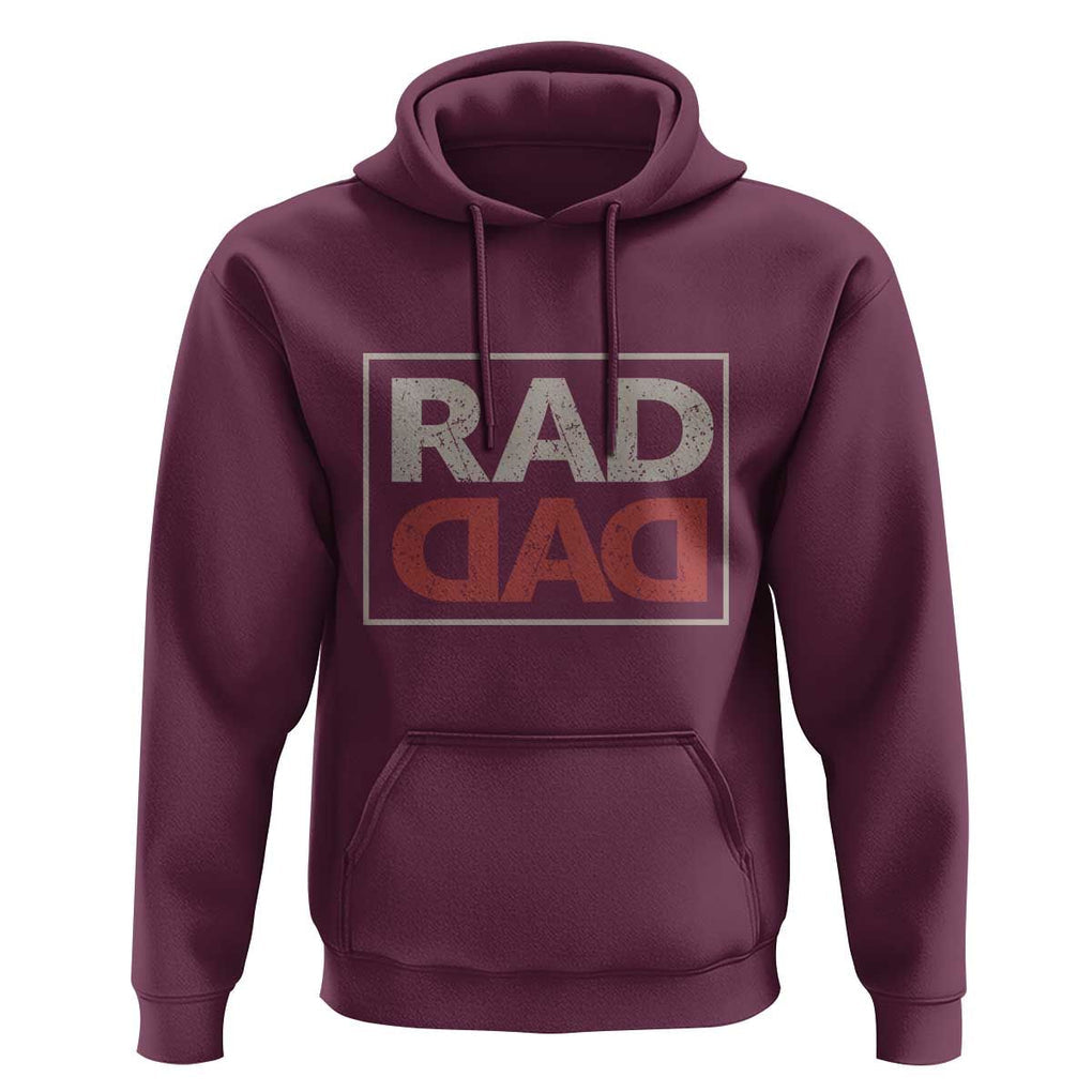 Rad Dad Hoodie Father's Day Vintage TS11 Maroon Print Your Wear