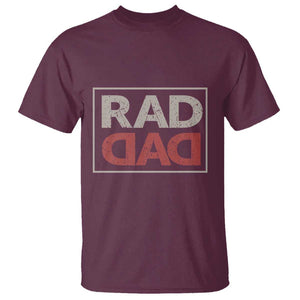 Rad Dad T Shirt Father's Day Vintage TS11 Maroon Print Your Wear