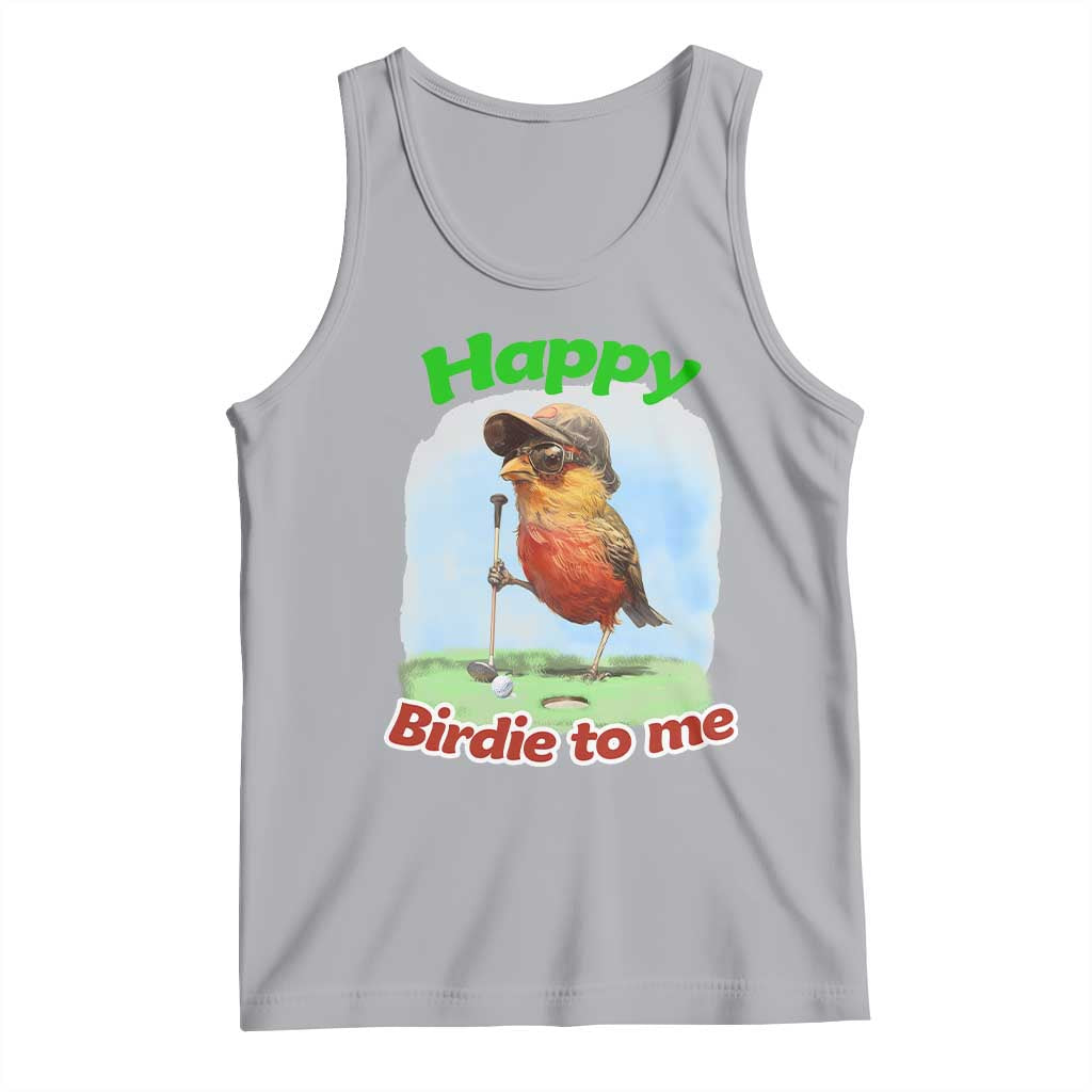 Funny Golf Birthday Tank Top Happy Birdie To Me Golf Player TS11 Athletic Heather Print Your Wear