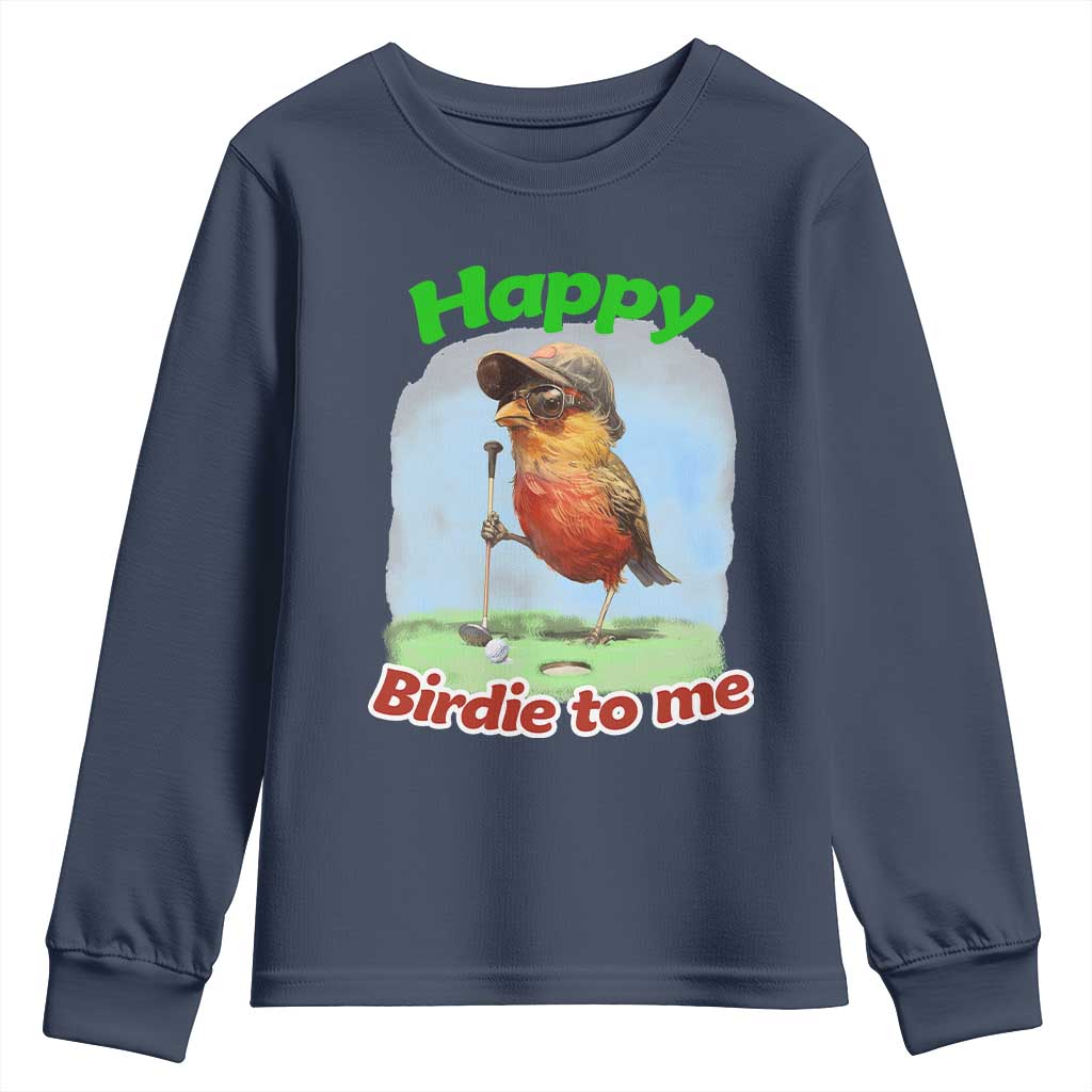 Funny Golf Birthday Youth Sweatshirt Happy Birdie To Me Golf Player TS11 Navy Print Your Wear