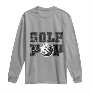 Golf Dad Long Sleeve Shirt Golf Pop Master Father's Day TS11 Sport Gray Print Your Wear