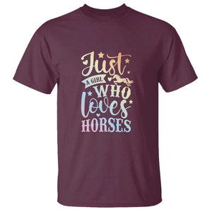 Horse Lover T Shirt Just A Girl Who Loves Horse TS11 Maroon Print Your Wear