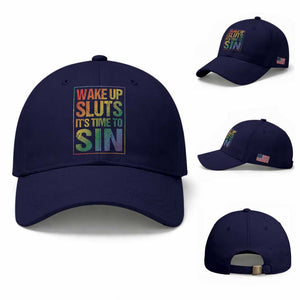Funny Wake Up Sluts Its Time To Sin LGBTQ Baseball Cap TS11 Baseball Cap Universal Fit Dark Blue Print Your Wear