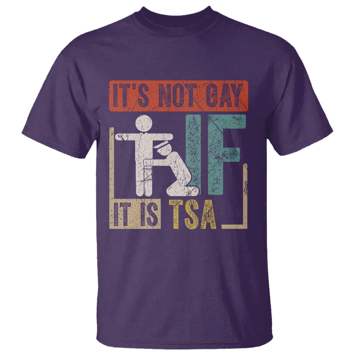 Funny Security Its Not Gay It Is TSA T Shirt Security Airline TS11 Purple Print Your Wear