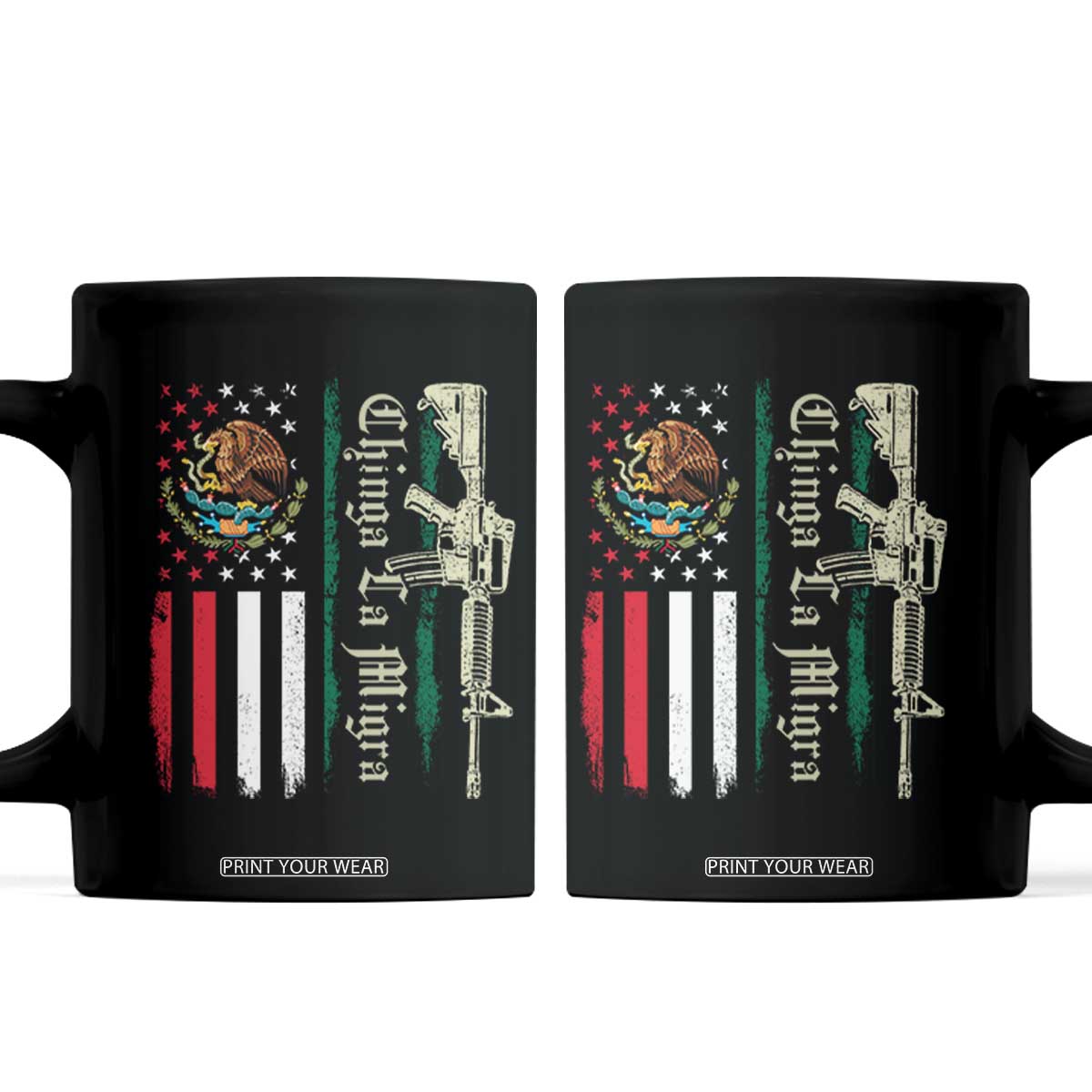 Funny Chinga La Migra Coffee Mug Gun Vintage Mexican Flag TS11 Black Print Your Wear
