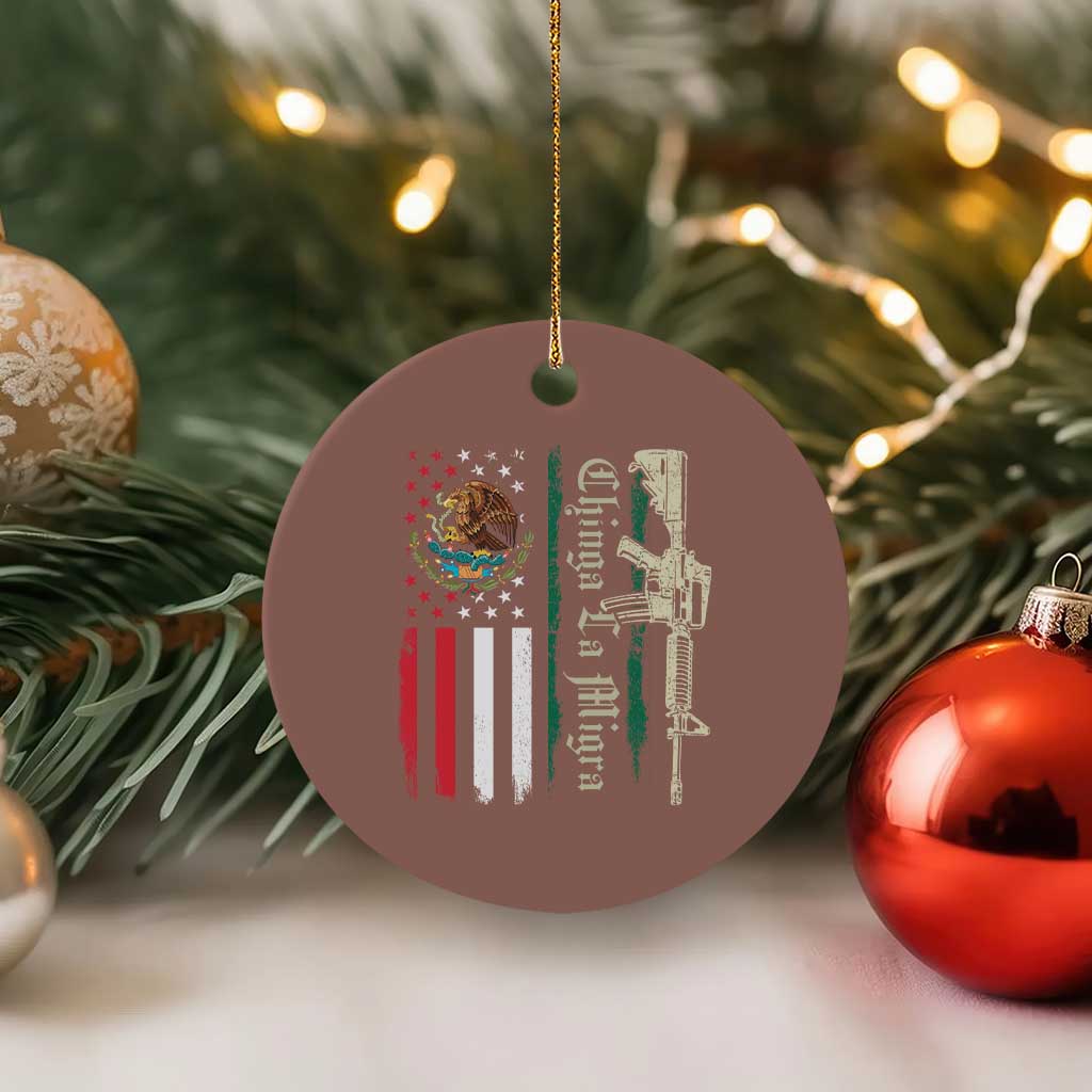 Funny Chinga La Migra Ceramic Ornament Gun Vintage Mexican Flag TS11 1pc Mocha Print Your Wear