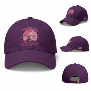 Feeling Cute Might Start A Revolution Later Baseball Cap George Washington 4th of July TS11 Baseball Cap Universal Fit Purple Print Your Wear