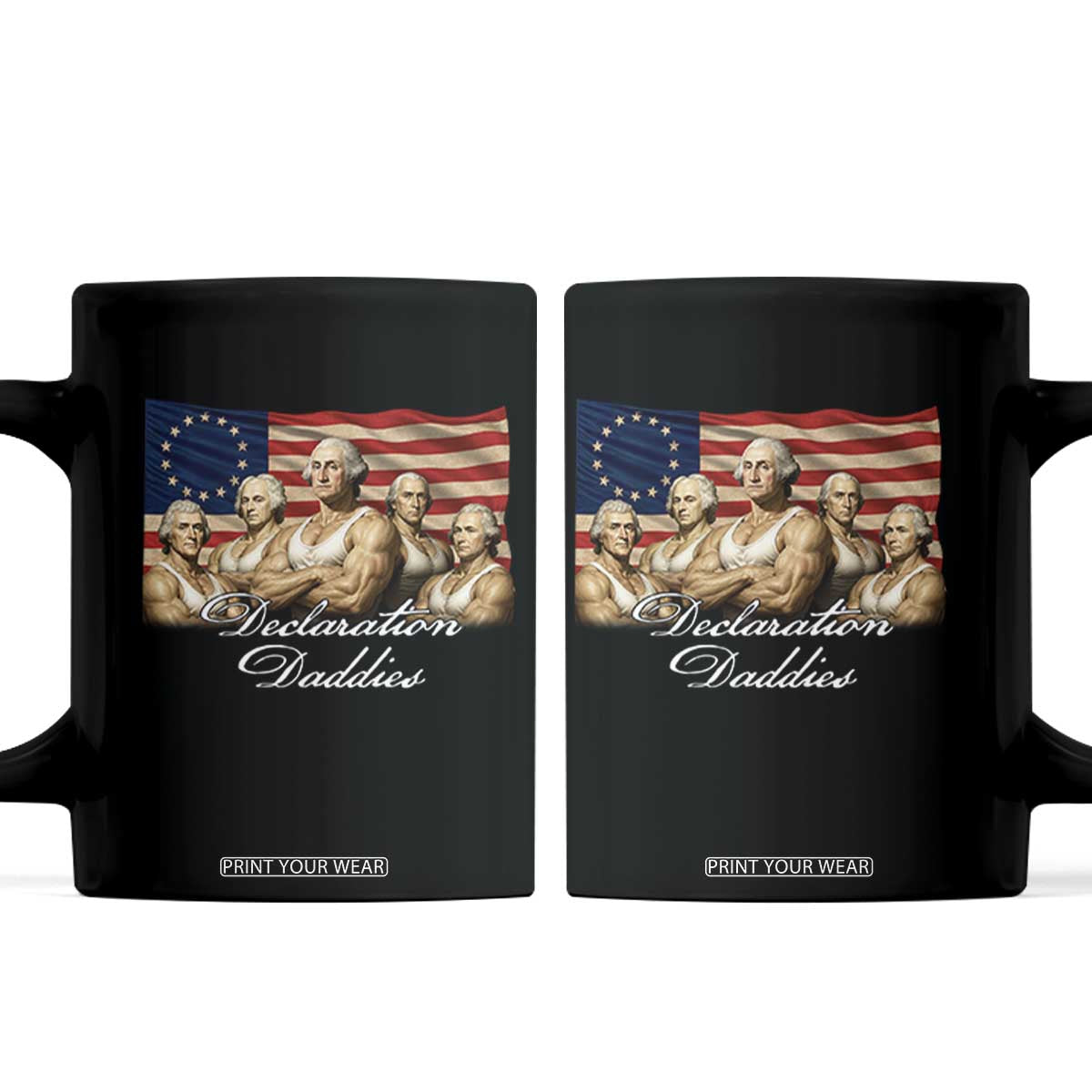 Declaration Daddies Funny 4th of July Founding Fathers Coffee Mug Vintage Betsy Ross Flag TS11 Black Print Your Wear