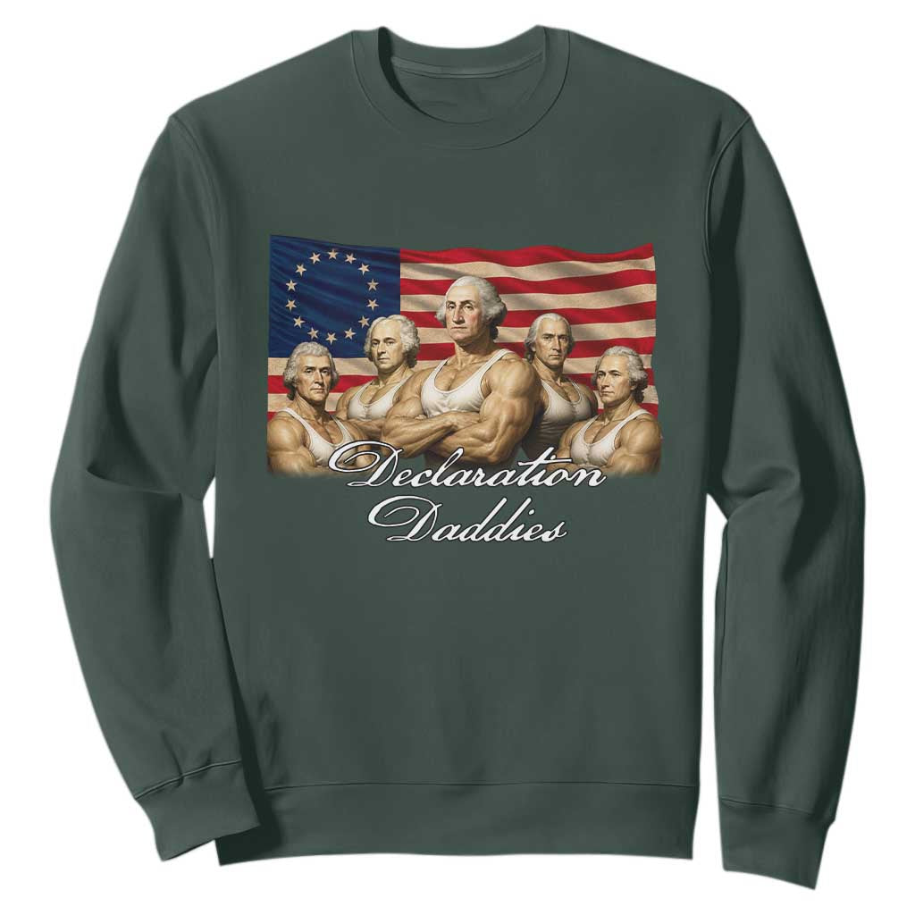 Declaration Daddies Funny 4th of July Founding Fathers Sweatshirt Vintage Betsy Ross Flag TS11 Dark Forest Green Print Your Wear