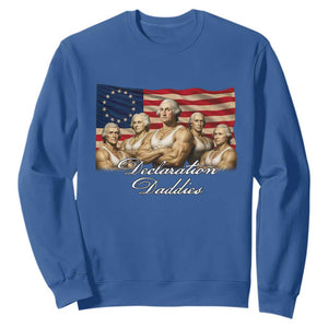 Declaration Daddies Funny 4th of July Founding Fathers Sweatshirt Vintage Betsy Ross Flag TS11 Royal Blue Print Your Wear