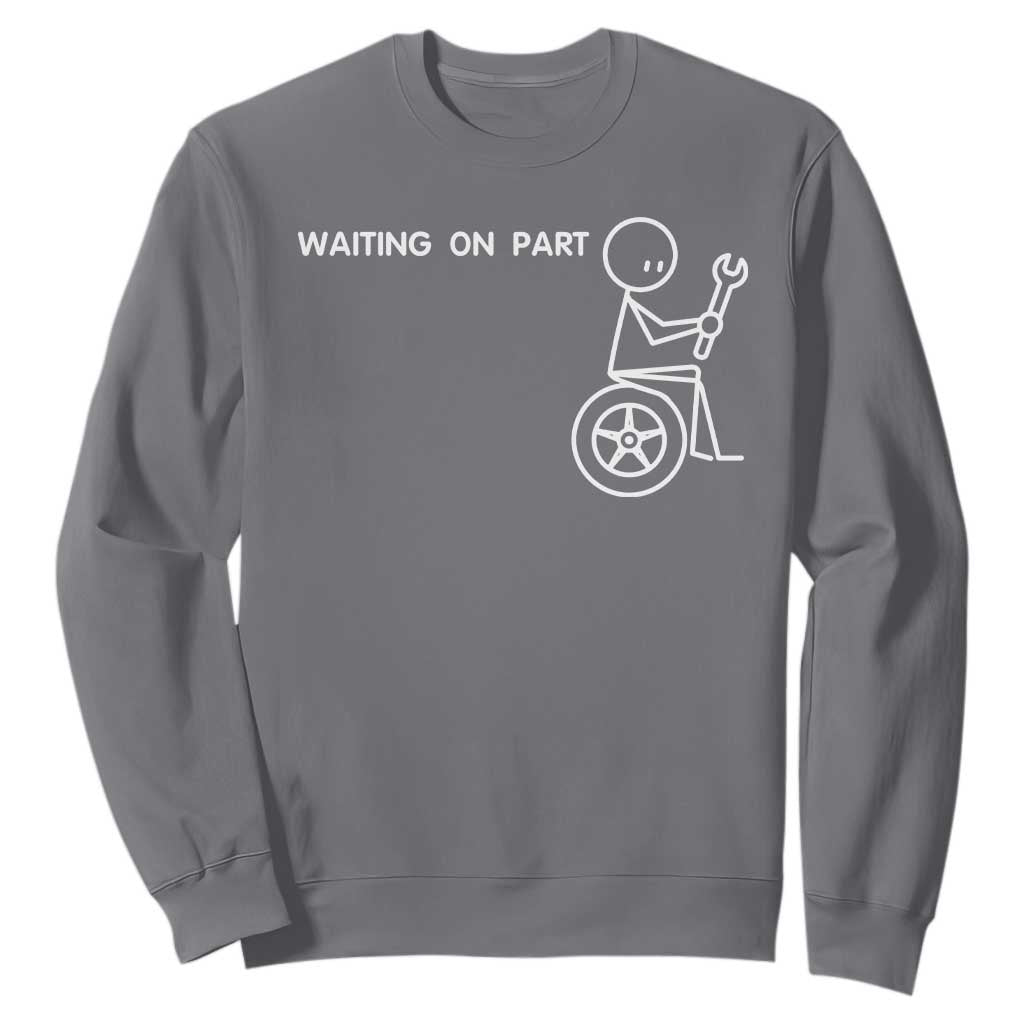 Waiting On Parts Funny Mechanic Sweatshirt Car Technician Auto Repair Life TS11 Charcoal Print Your Wear