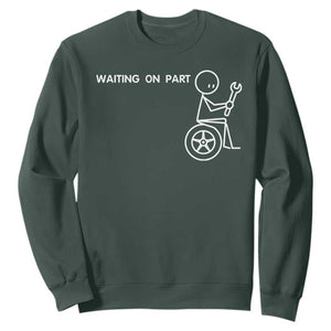 Waiting On Parts Funny Mechanic Sweatshirt Car Technician Auto Repair Life TS11 Dark Forest Green Print Your Wear
