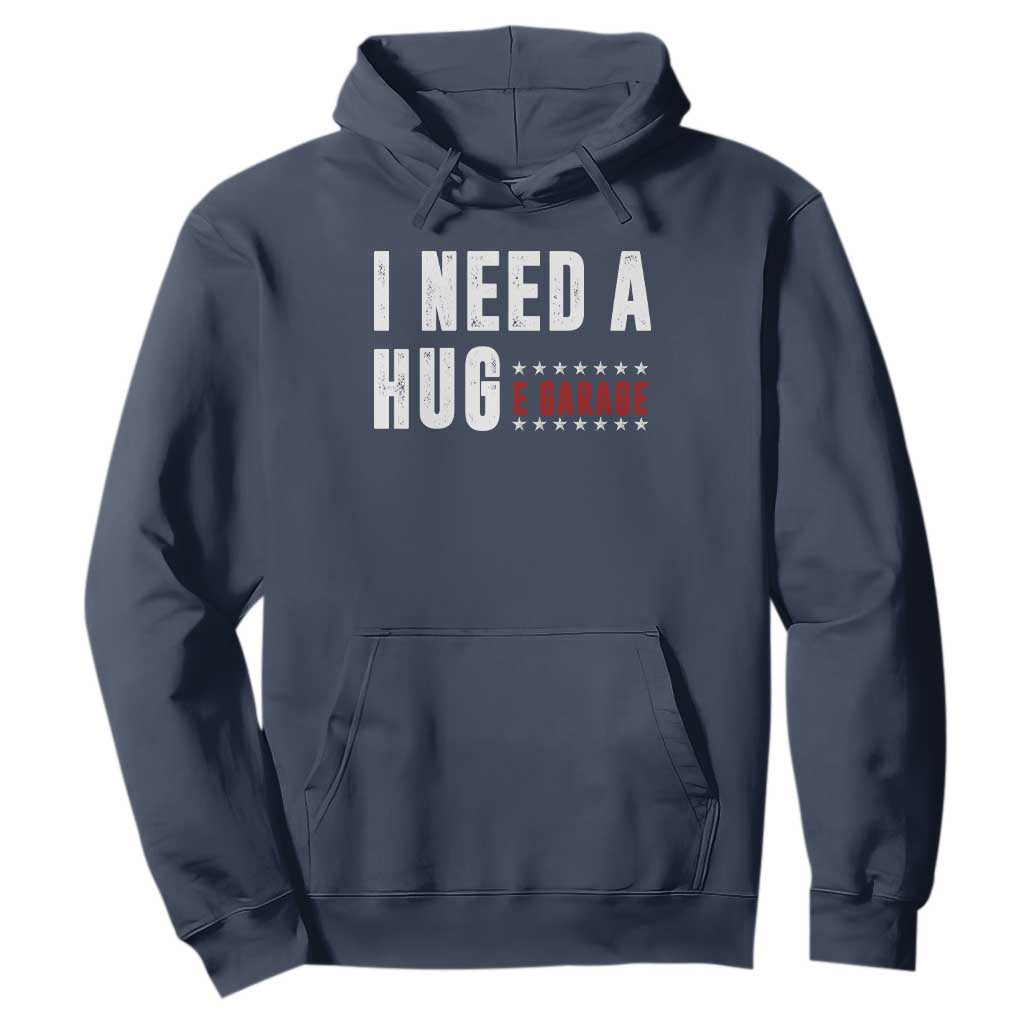 I Need A Huge Garage Funny Mechanic Hoodie Car Enthusiast TS11 Navy Print Your Wear
