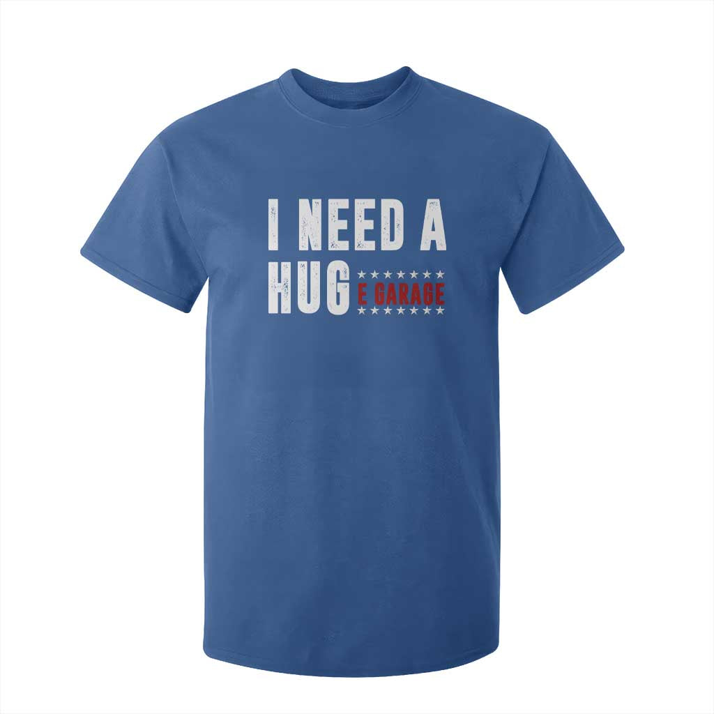 I Need A Huge Garage Funny Mechanic T Shirt For Kid Car Enthusiast TS11 Royal Blue Print Your Wear