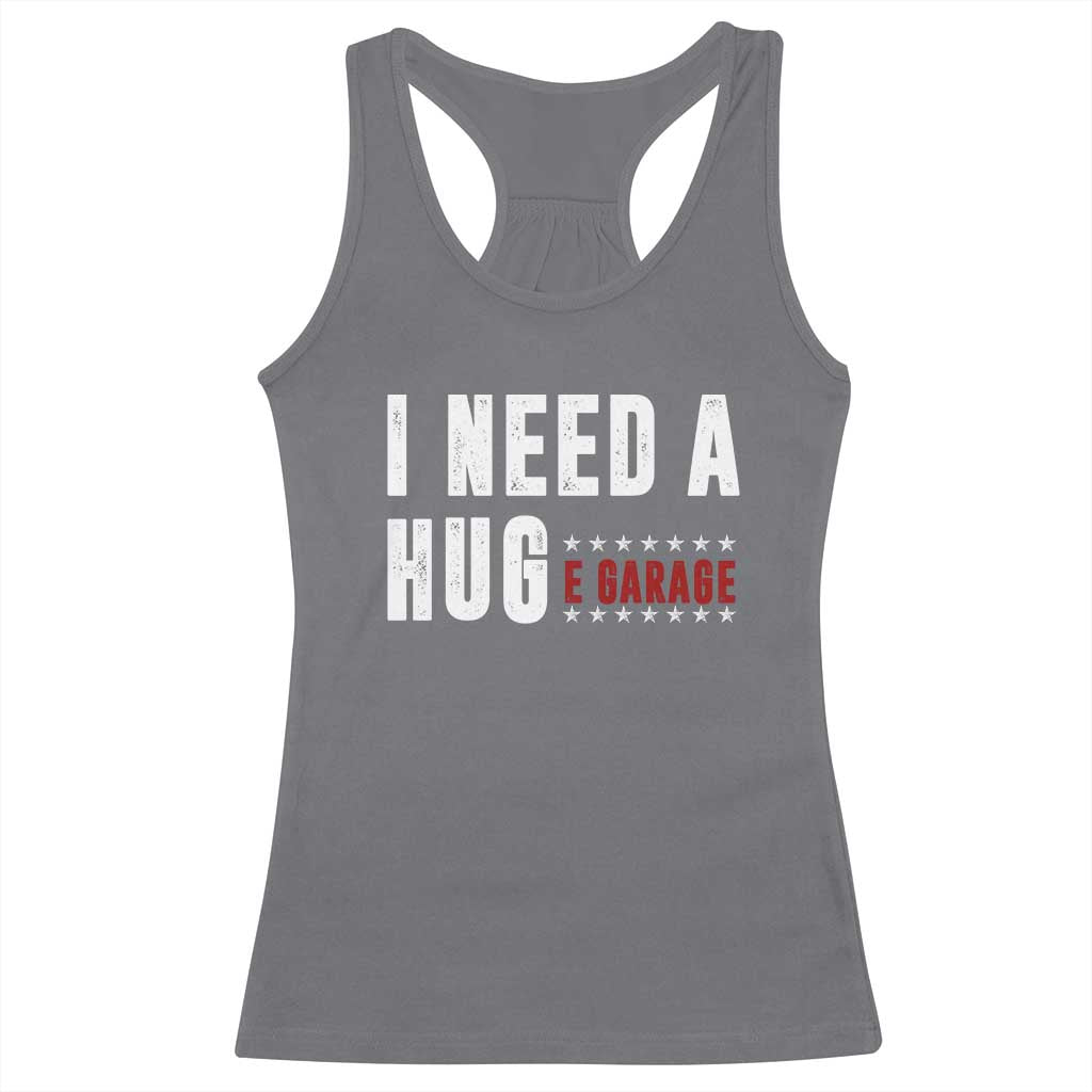 I Need A Huge Garage Funny Mechanic Racerback Tank Top Car Enthusiast TS11 Charcoal Print Your Wear