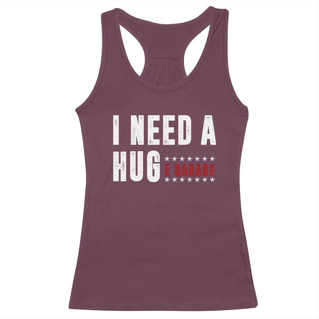 I Need A Huge Garage Funny Mechanic Racerback Tank Top Car Enthusiast TS11 Maroon Print Your Wear