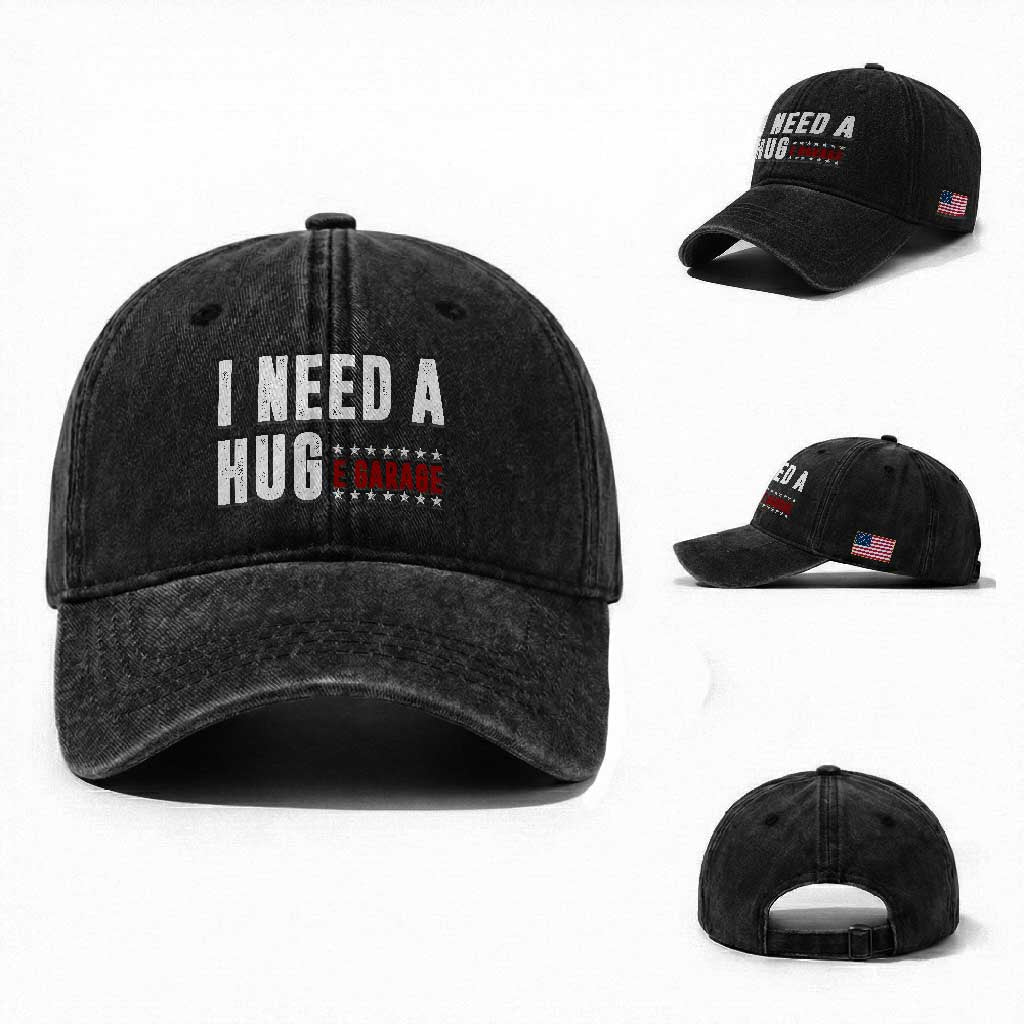 I Need A Huge Garage Funny Mechanic Washed Cotton Baseball Cap Car Enthusiast TS11 Washed Cap Universal Fit Black Print Your Wear