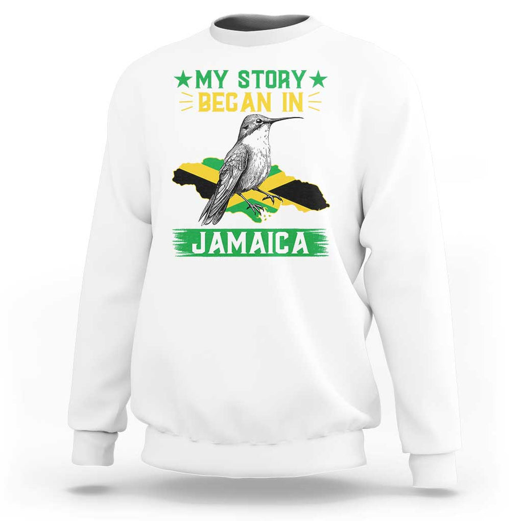 My Story Began In Jamaica Sweatshirt Hummingbird Jamaican Flag TS11 White Print Your Wear