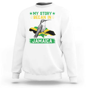 My Story Began In Jamaica Sweatshirt Hummingbird Jamaican Flag TS11 White Print Your Wear