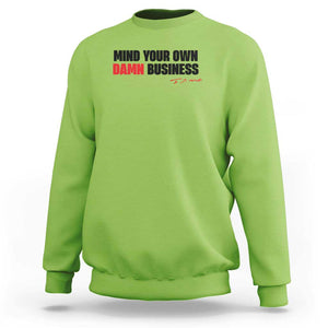 Funny Walz Sweatshirt Mind Your Own Damn Business TS11 Lime Print Your Wear