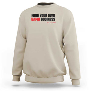 Funny Walz Sweatshirt Mind Your Own Damn Business TS11 Sand Print Your Wear