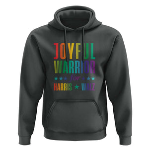 Joyful Warrior For Harris Walz Hoodie LGBT Rainbow Flag Star Kamala Support TS11 Dark Heather Print Your Wear