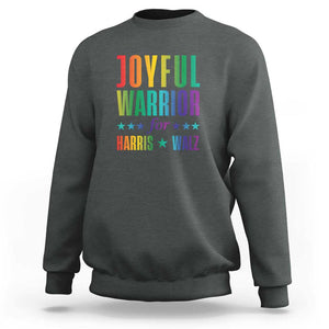 Joyful Warrior For Harris Walz Sweatshirt LGBT Rainbow Flag Star Kamala Support TS11 Dark Heather Print Your Wear