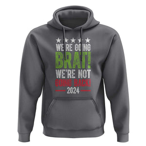 Harris Walz Supporter Hoodie We're Going Brat Not Going Back Star Election 2024 TS11 Charcoal Print Your Wear