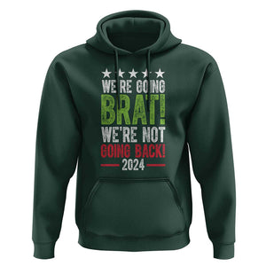 Harris Walz Supporter Hoodie We're Going Brat Not Going Back Star Election 2024 TS11 Dark Forest Green Print Your Wear