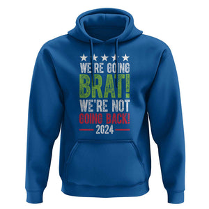 Harris Walz Supporter Hoodie We're Going Brat Not Going Back Star Election 2024 TS11 Royal Blue Print Your Wear