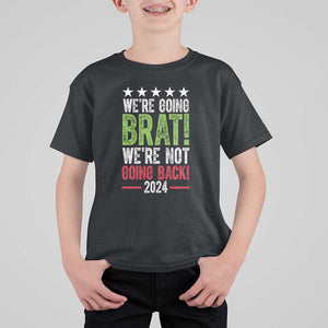 Harris Walz Supporter T Shirt For Kid We're Going Brat Not Going Back Star Election 2024 TS11 Black Print Your Wear