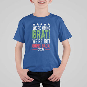 Harris Walz Supporter T Shirt For Kid We're Going Brat Not Going Back Star Election 2024 TS11 Royal Blue Print Your Wear